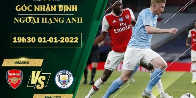 Soi kèo nhận định Arsenal vs Man City