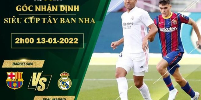 Nhận định kèo Barcelona vs Real Madrid