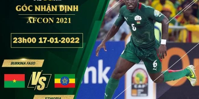 Kèo hôm nay Burkina Faso vs Ethiopia