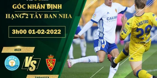 Kèo hôm nay Ibiza vs Zaragoza