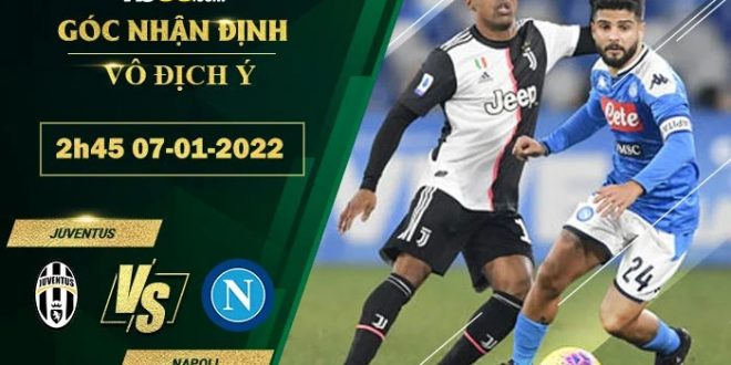 Soi kèo hôm nay Juventus vs Napoli