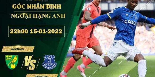 Kèo hôm nay  Norwich vs Everton