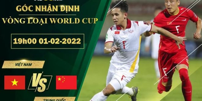 Kèo hôm nay Việt Nam vs Trung Quốc