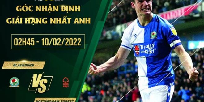 Kèo hot Blackburn vs Nottingham Forest