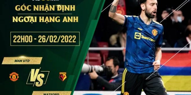 Kèo hot Man Utd vs Watford