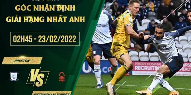 Kèo thơm Preston vs Nottingham Forest