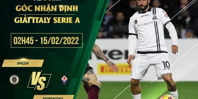 Kèo hot Spezia vs Fiorentina