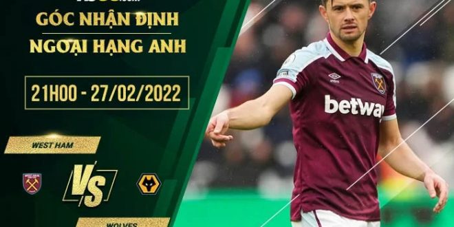 Kèo thơm West Ham vs Wolves