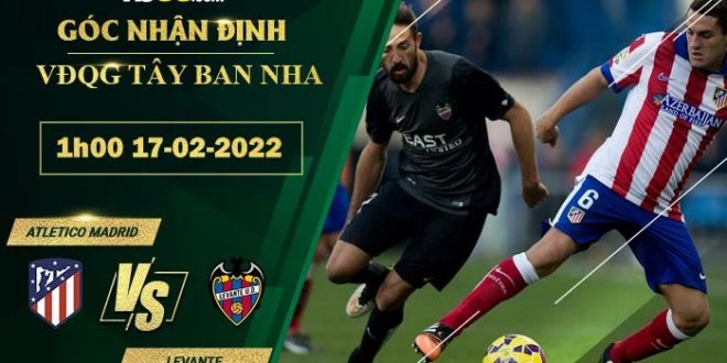 Kèo thơm Atletico Madrid vs Levante