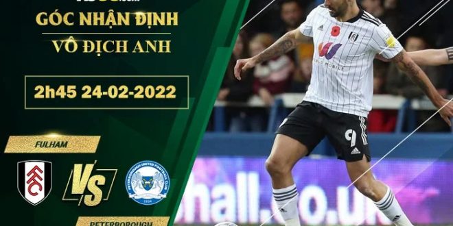 Kèo thơm Fulham vs Peterborough