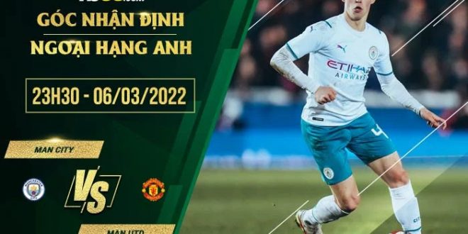 Kèo hot Man City vs Man Utd