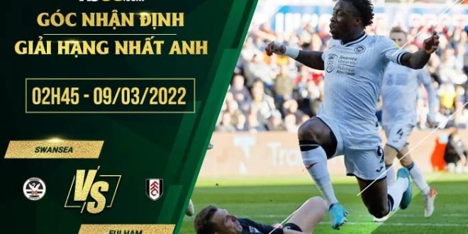 Kèo thơm Swansea vs Fulham
