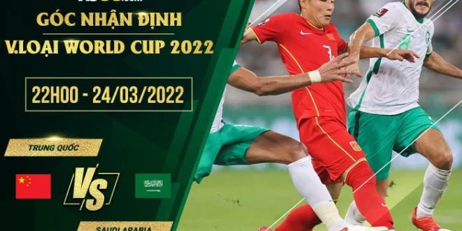 Soi kèo tối nay Trung Quốc vs Saudi Arabia