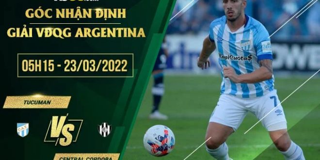 Soi kèo hôm nay Tucuman vs Central Cordoba