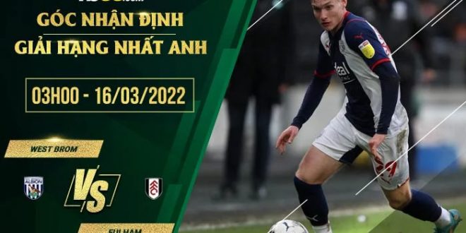 Kèo thơm West Brom vs Fulham