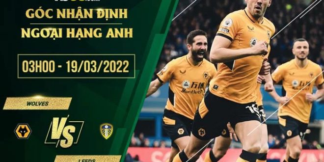 Soi kèo thơm Wolves vs Leeds
