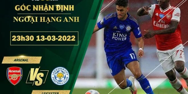 Kèo thơm Arsenal vs Leicester