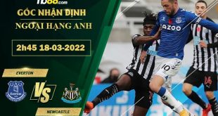 Soi kèo thơm Everton vs Newcastle