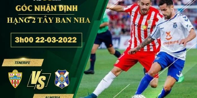 Tỷ lệ kèo Tenerife vs Almeria