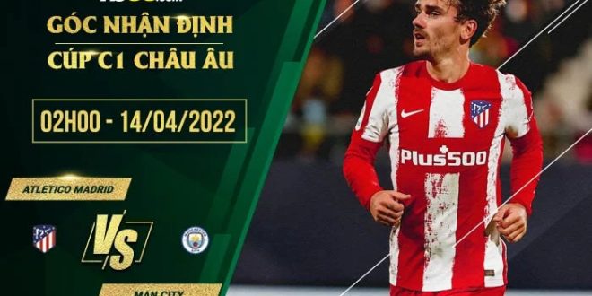Soi kèo hot Atletico Madrid vs Man City