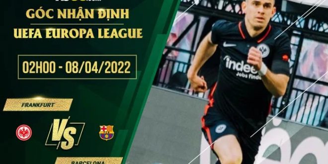 Kèo hôm nay Eintracht Frankfurt vs Barcelona