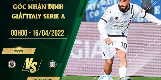 Nhận định kèo Spezia vs Inter Milan