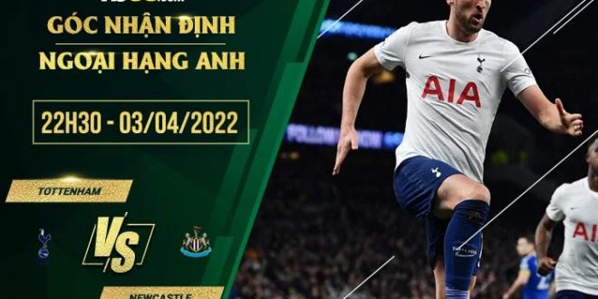 Kèo hot Tottenham vs Newcastle