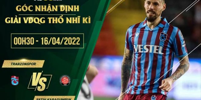 Soi kèo hôm nay Trabzonspor vs Fatih Karagumruk