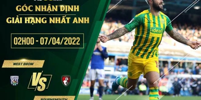 Soi kèo nhà cái West Brom vs Bournemouth