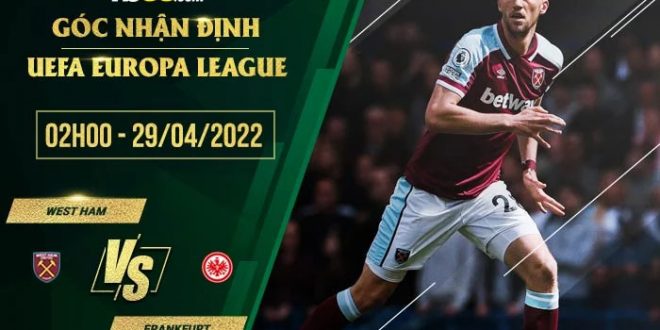 Kèo hôm nay West Ham vs Eintracht Frankfurt