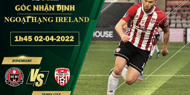 Kèo nhà cái Bohemians vs Derry City