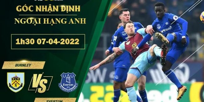 Kèo nhà cái Burnley vs Everton