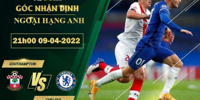Kèo thơm Southampton vs Chelsea