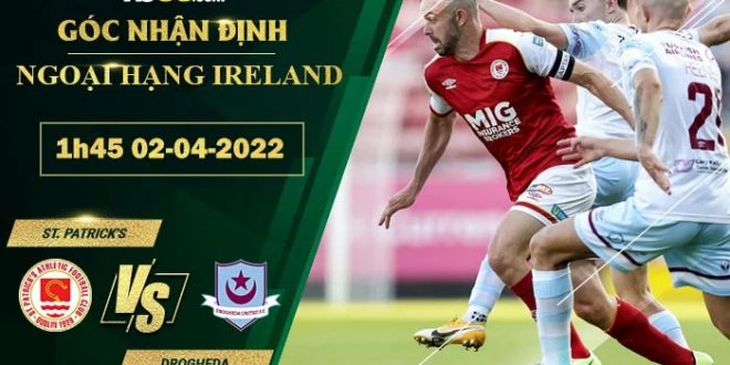 Kèo nhà cái St. Patrick's vs Drogheda