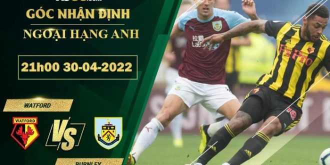 Kèo thơm Watford vs Burnley