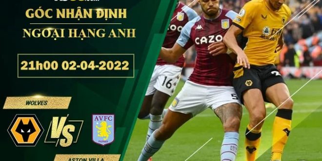 Soi kèo nhà cái Wolves vs Aston Villa