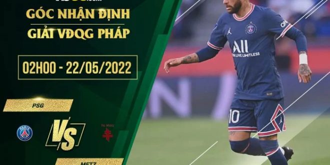Kèo thơm PSG vs Metz