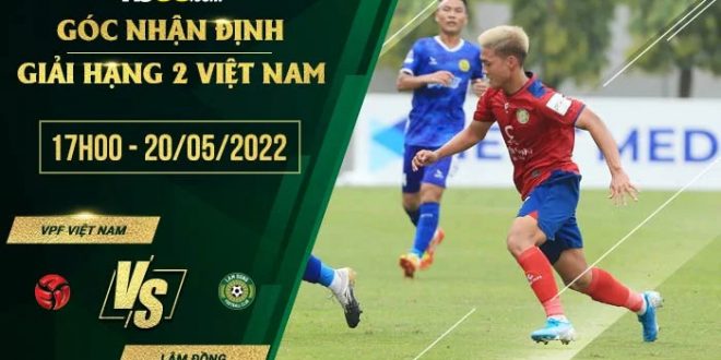 Nhận định kèo VPF Việt Nam vs Lâm Đồng