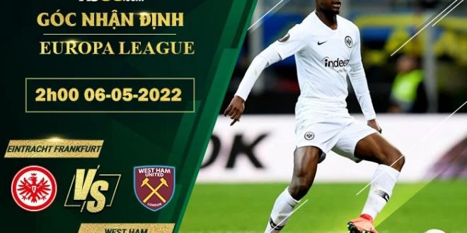 Kèo hot Eintracht Frankfurt vs West Ham
