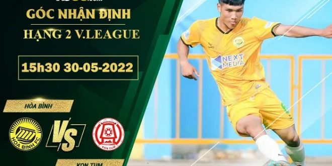 Kèo hôm nay Hòa Bình vs Kon Tum
