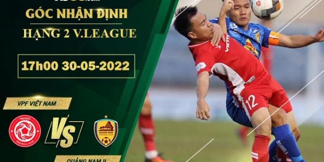 Kèo thơm VPF Việt Nam vs Quảng Nam II