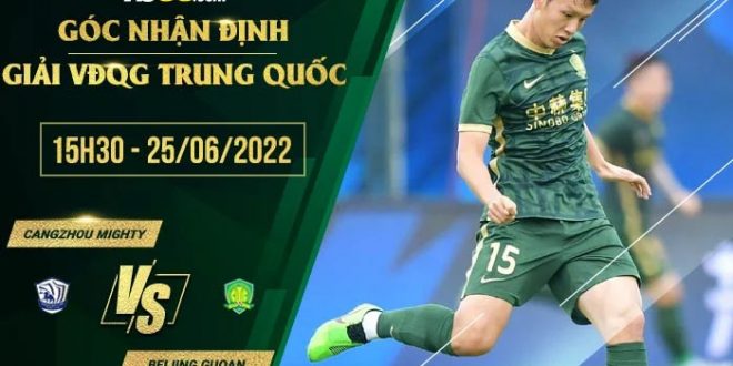 Kèo nhà cái Cangzhou Mighty vs Beijing Guoan