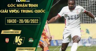 Kèo hot Changchun YaTai vs Henan Songshan