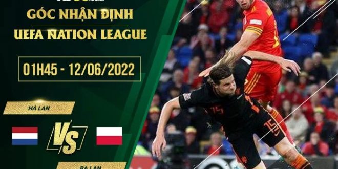 Nhận định kèo Hà Lan vs Ba Lan