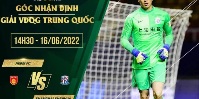 Soi kèo nhận định Hebei FC vs Shanghai Shenhua