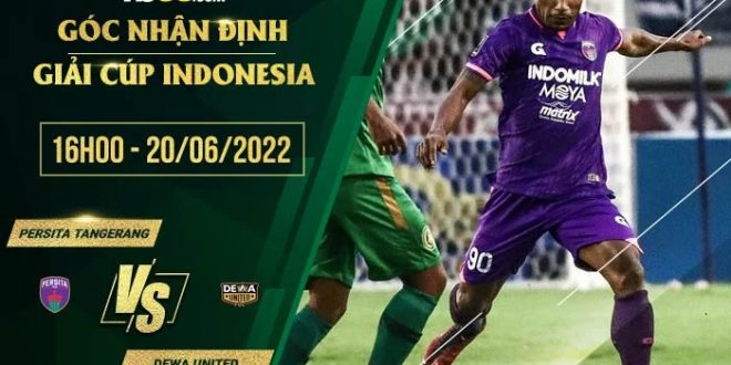 Tỷ lệ kèo Persita Tangerang vs Dewa United