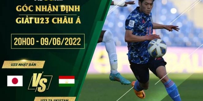 Kèo thơm U23 Nhật Bản vs U23 Tajikistan