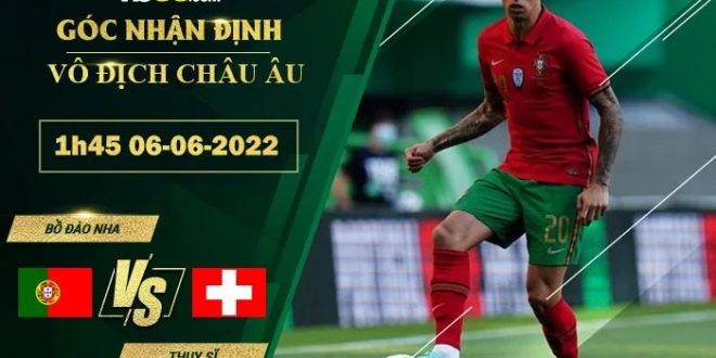 Kèo Bồ Đào Nha vs Thụy Sĩ