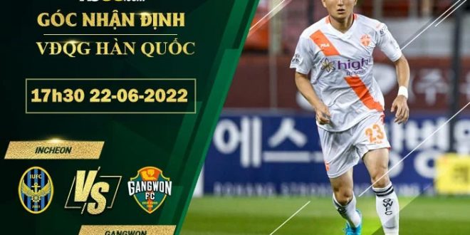 Kèo Incheon vs Gangwon