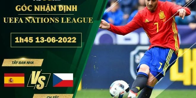 Nhận định kèo Tây Ban Nha vs CH Séc